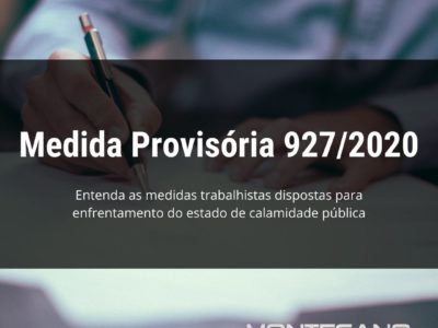 Você está visualizando atualmente Medida Provisória 927/2020: Entenda as Medidas trabalhistas dispostas para enfrentamento do estado de calamidade pública.